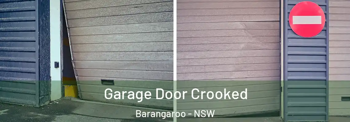 Garage Door Crooked Barangaroo - NSW