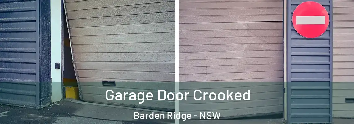 Garage Door Crooked Barden Ridge - NSW