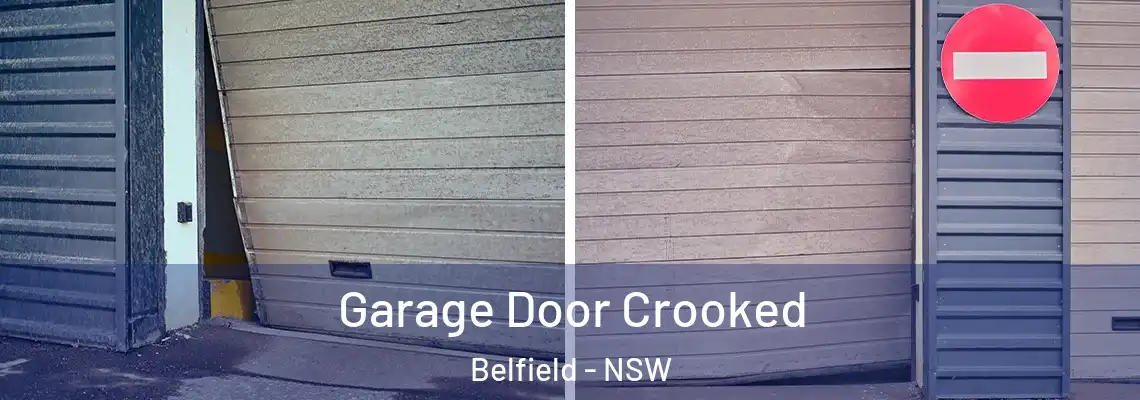 Garage Door Crooked Belfield - NSW