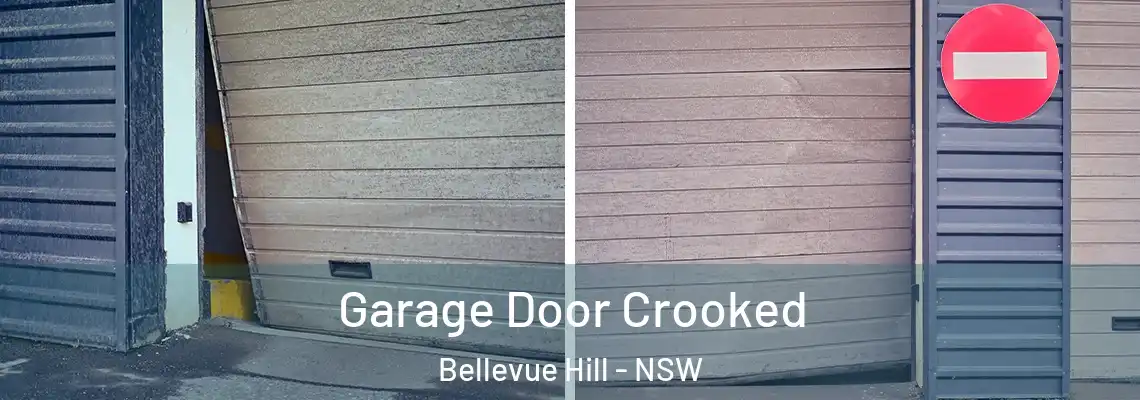 Garage Door Crooked Bellevue Hill - NSW