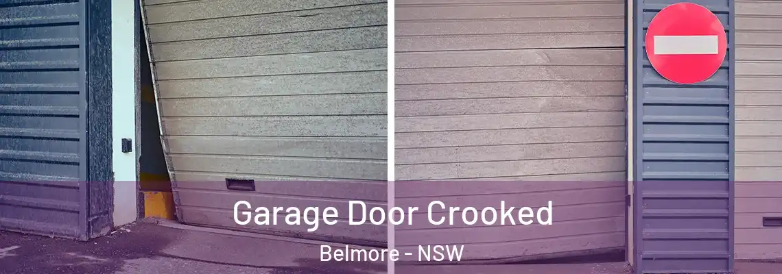 Garage Door Crooked Belmore - NSW