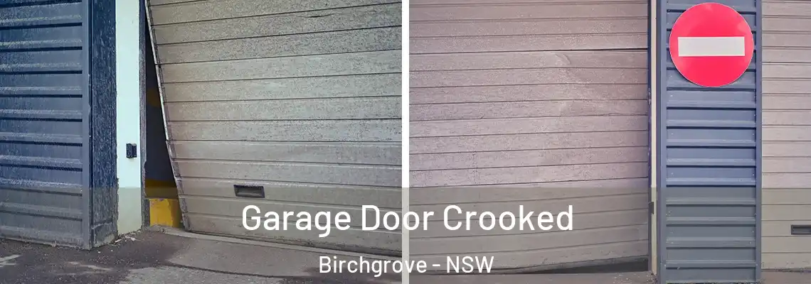 Garage Door Crooked Birchgrove - NSW