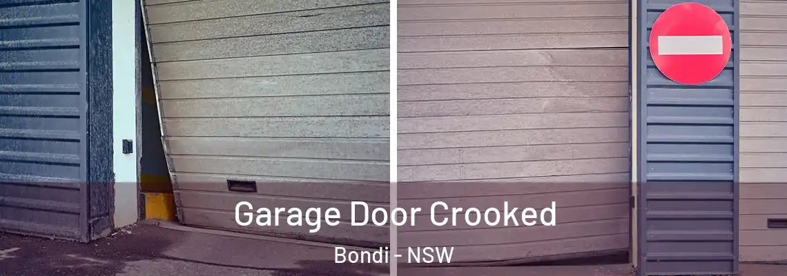  Garage Door Crooked Bondi - NSW