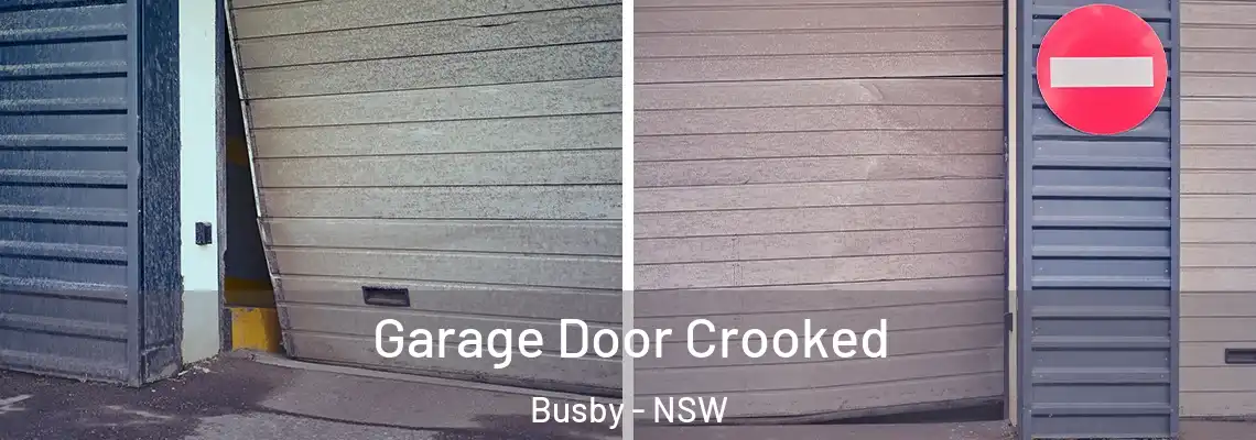 Garage Door Crooked Busby - NSW
