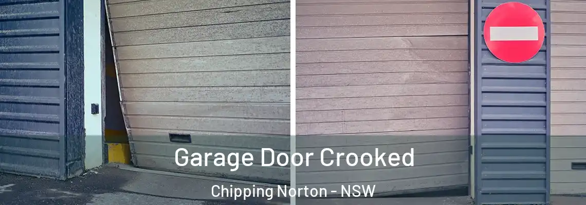 Garage Door Crooked Chipping Norton - NSW