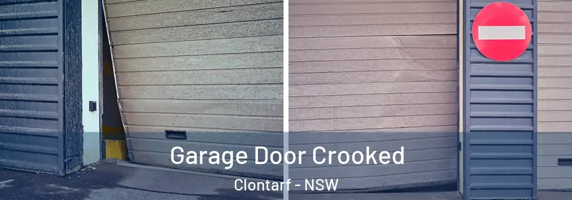 Garage Door Crooked Clontarf - NSW