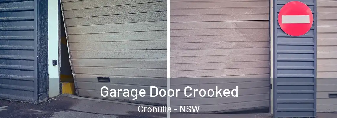 Garage Door Crooked Cronulla - NSW