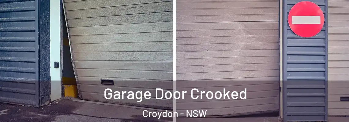 Garage Door Crooked Croydon - NSW