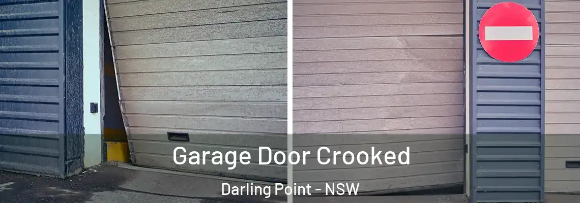 Garage Door Crooked Darling Point - NSW