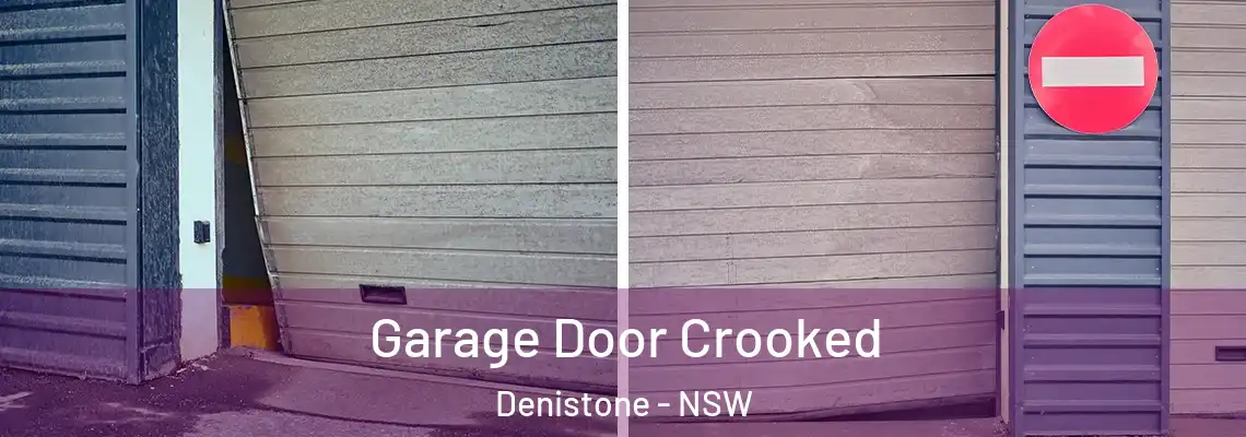 Garage Door Crooked Denistone - NSW