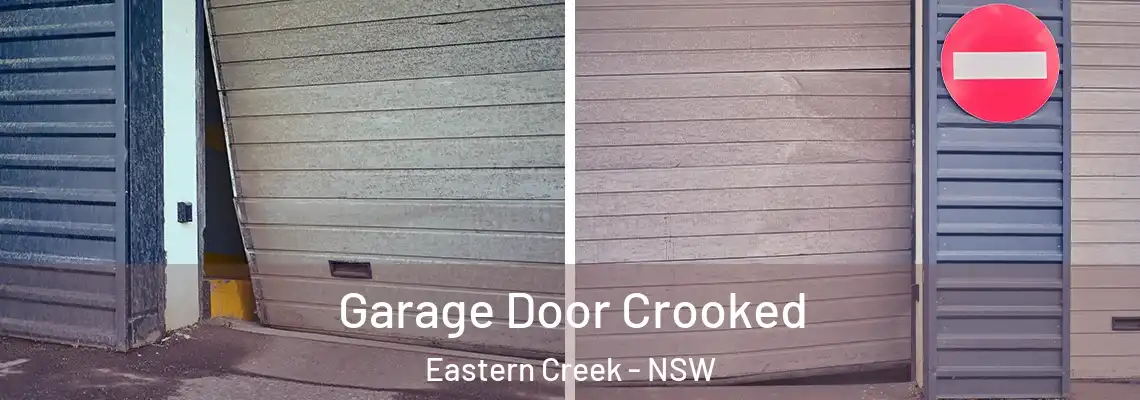 Garage Door Crooked Eastern Creek - NSW