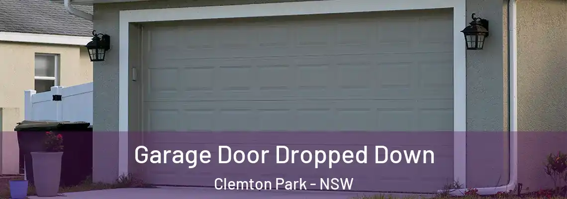 Garage Door Dropped Down Clemton Park - NSW