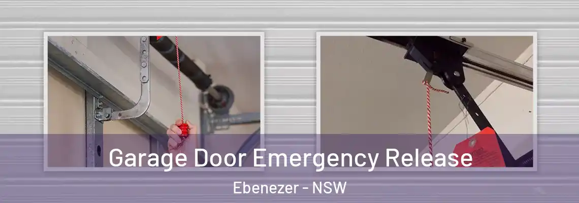 Garage Door Emergency Release Ebenezer - NSW