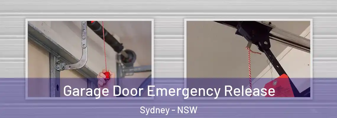 Garage Door Emergency Release Sydney - NSW
