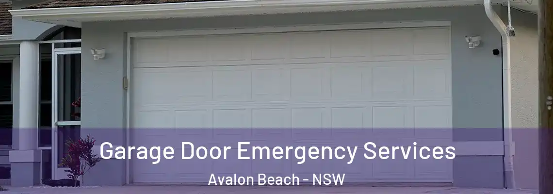 Garage Door Emergency Services Avalon Beach - NSW