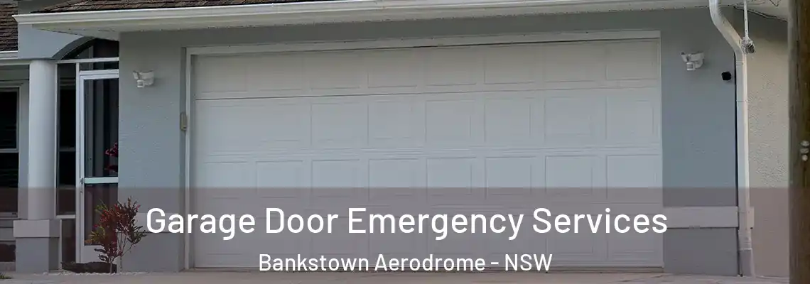 Garage Door Emergency Services Bankstown Aerodrome - NSW