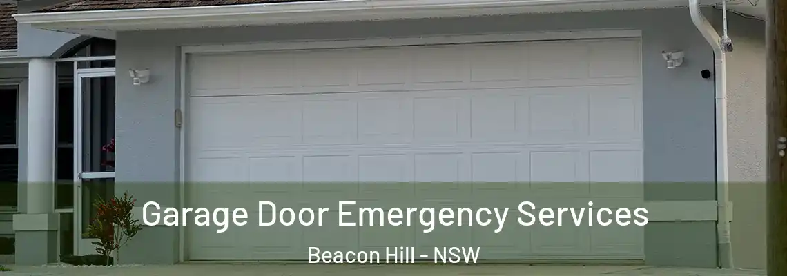 Garage Door Emergency Services Beacon Hill - NSW