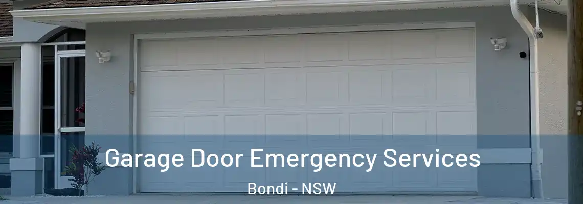 Garage Door Emergency Services Bondi - NSW