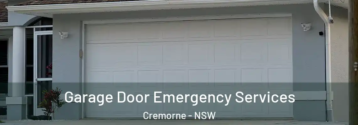 Garage Door Emergency Services Cremorne - NSW