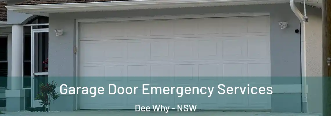 Garage Door Emergency Services Dee Why - NSW