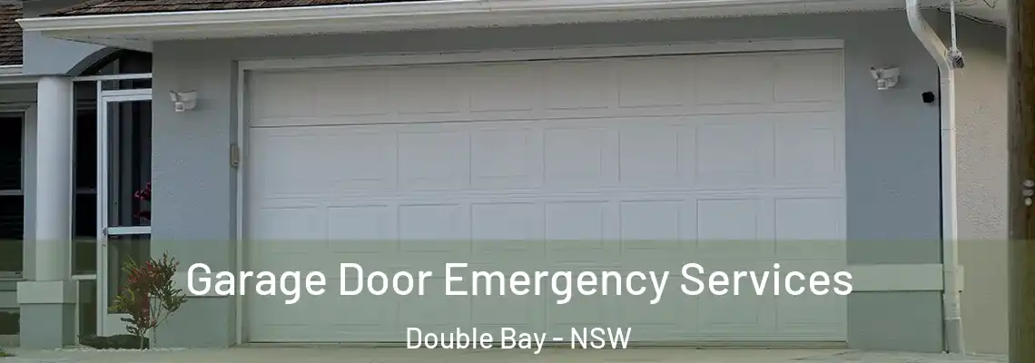 Garage Door Emergency Services Double Bay - NSW