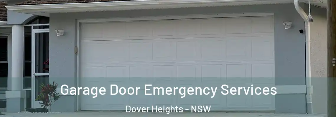 Garage Door Emergency Services Dover Heights - NSW