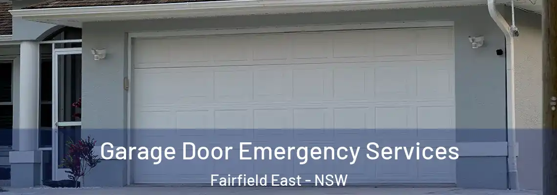 Garage Door Emergency Services Fairfield East - NSW
