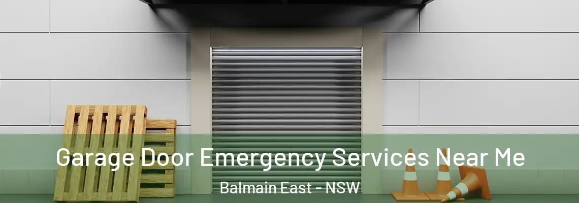Garage Door Emergency Services Near Me Balmain East - NSW