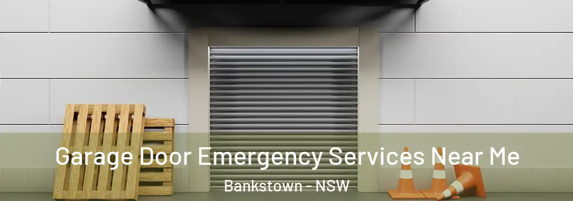 Garage Door Emergency Services Near Me Bankstown - NSW