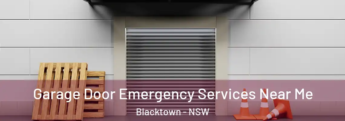Garage Door Emergency Services Near Me Blacktown - NSW