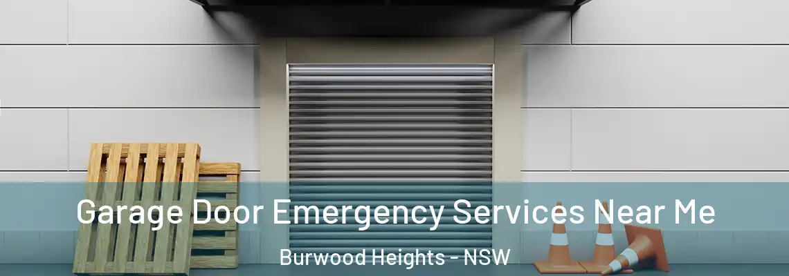 Garage Door Emergency Services Near Me Burwood Heights - NSW