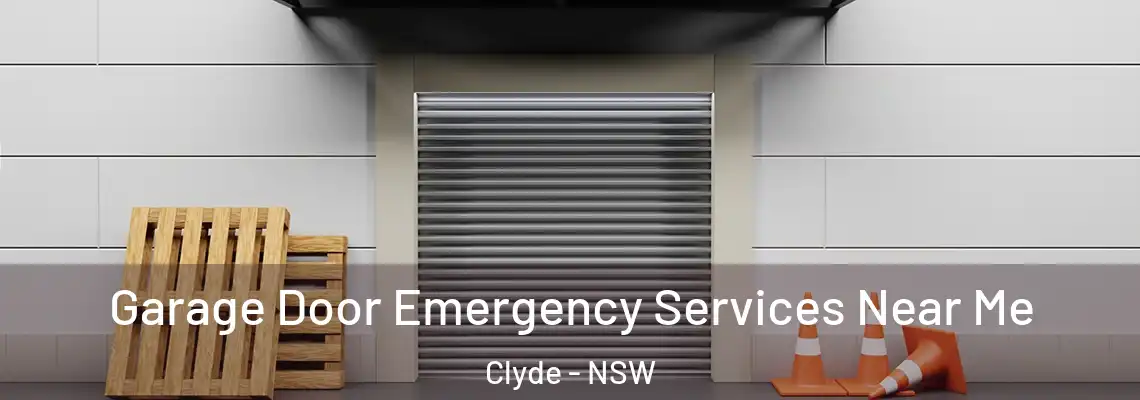 Garage Door Emergency Services Near Me Clyde - NSW