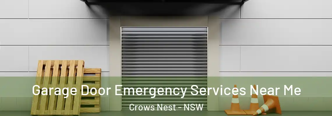 Garage Door Emergency Services Near Me Crows Nest - NSW