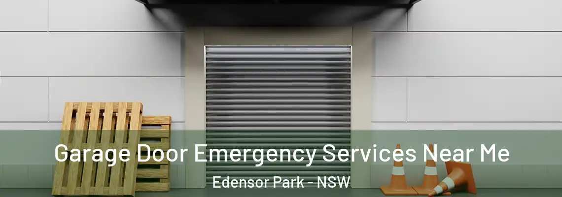 Garage Door Emergency Services Near Me Edensor Park - NSW