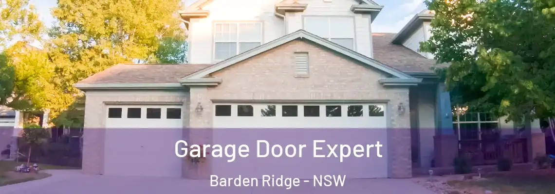 Garage Door Expert Barden Ridge - NSW