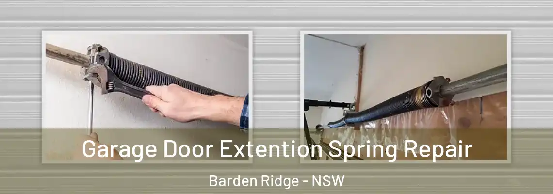 Garage Door Extention Spring Repair Barden Ridge - NSW
