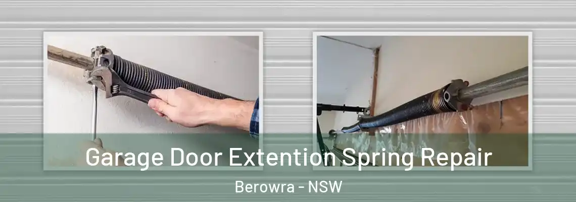 Garage Door Extention Spring Repair Berowra - NSW