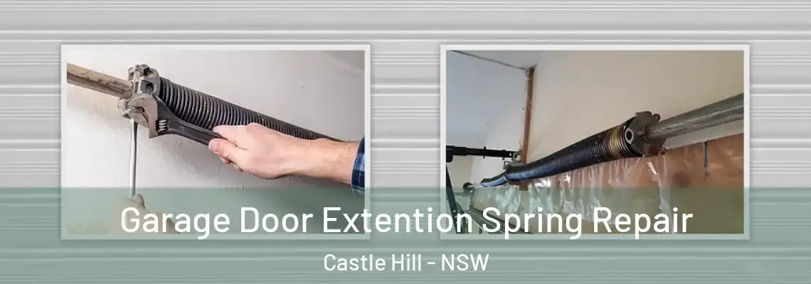 Garage Door Extention Spring Repair Castle Hill - NSW