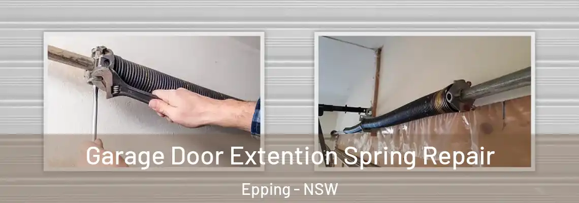 Garage Door Extention Spring Repair Epping - NSW