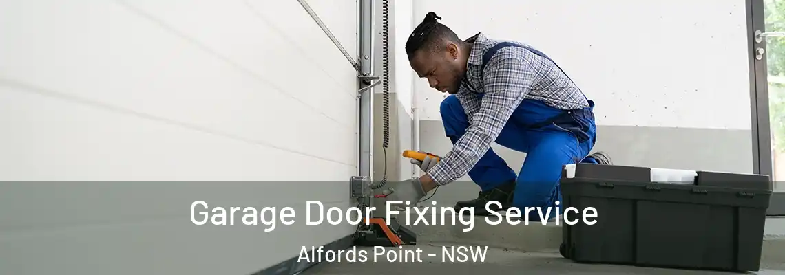 Garage Door Fixing Service Alfords Point - NSW