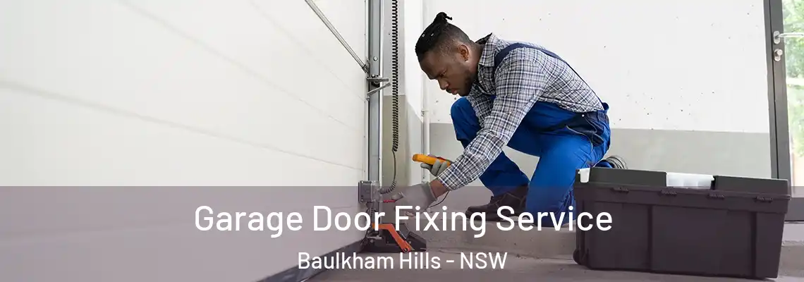 Garage Door Fixing Service Baulkham Hills - NSW