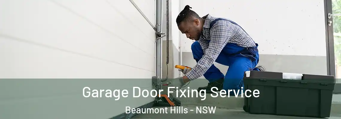 Garage Door Fixing Service Beaumont Hills - NSW