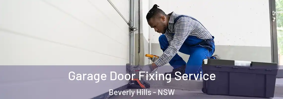 Garage Door Fixing Service Beverly Hills - NSW