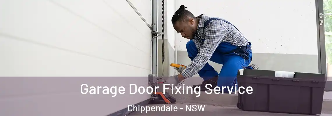 Garage Door Fixing Service Chippendale - NSW