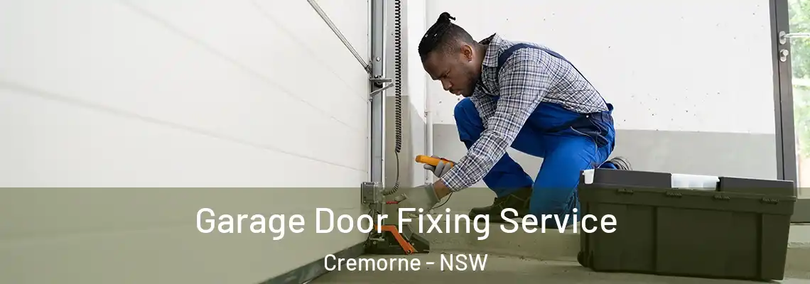 Garage Door Fixing Service Cremorne - NSW