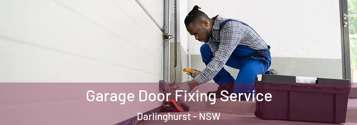 Garage Door Fixing Service Darlinghurst - NSW