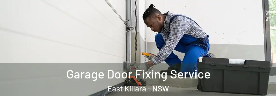 Garage Door Fixing Service East Killara - NSW