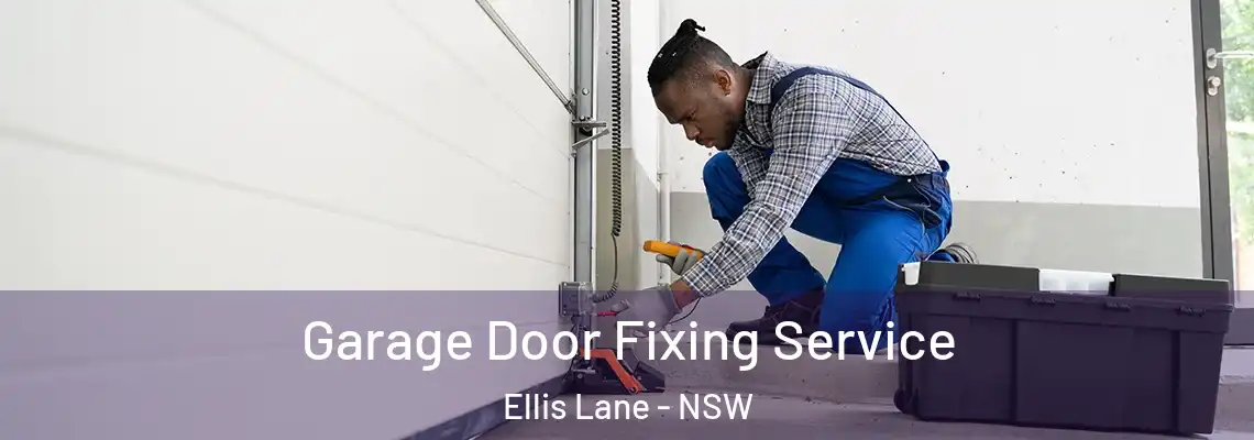  Garage Door Fixing Service Ellis Lane - NSW