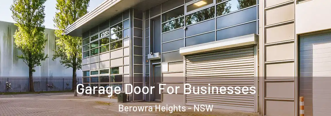 Garage Door For Businesses Berowra Heights - NSW