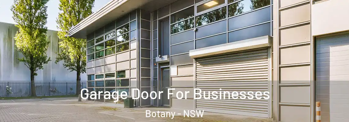 Garage Door For Businesses Botany - NSW